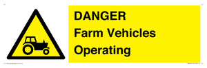 DANGER Farm Vehicles Operating